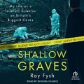 Cover: Shallow Graves - Tantor Audio