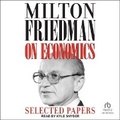 Cover: Milton Friedman on Economics - Tantor Audio