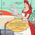 Cover: The Happy Housekeeper's Guide to Disaster - Tantor Audio