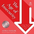Cover: The Age of Insecurity - Tantor Audio