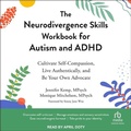 Cover: The Neurodivergence Skills Workbook for Autism and ADHD - Tantor Audio