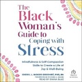 Cover: The Black Woman's Guide to Coping with Stress - Tantor Audio