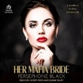 Cover: Her Mafia Bride - Tantor Audio