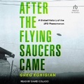 Cover: After the Flying Saucers Came - Tantor Audio