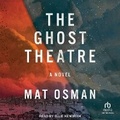 Cover: The Ghost Theatre - Tantor Audio