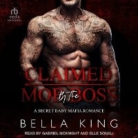 Enlarge image Cover: Claimed by the Mob Boss - Tantor Audio