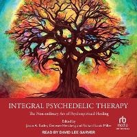 Enlarge image Cover: Integral Psychedelic Therapy - Tantor Audio