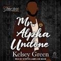 Cover: Mr. Alpha Undone - Tantor Audio