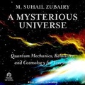 Cover: A Mysterious Universe - Tantor Audio