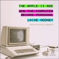 Cover: The Apple II Age - Tantor Audio
