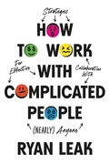 Cover: How to Work with Complicated People - Forefront Books