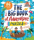 Cover: The Big Book of Adventure Mazes - Clever Publishing