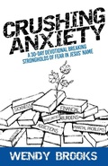 Cover: Crushing Anxiety - Trilogy Christian Publishing