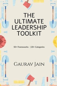 Enlarge image Cover: The Ultimate Leadership Toolkit - Notion Press