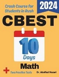 Enlarge image Cover: CBEST Math Test Prep in 10 Days - Viewmath.com