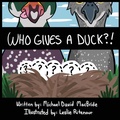 Cover: Who Gives a Duck? - Salty Books Publishing Company, LLC