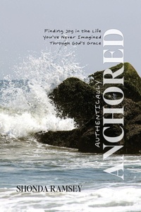 Enlarge image Cover: Authentically Anchored - Authentically Created