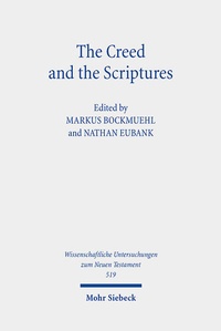 Abbildung von: The Creed and the Scriptures - Mohr Siebeck