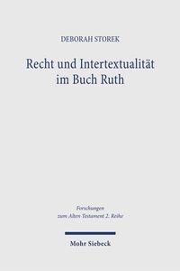 Bild vergrößern Bild: Recht und Intertextualität im Buch Ruth - Mohr Siebeck
