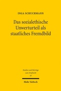 Cover: Das sozialethische Unwerturteil als staatliches Fremdbild - Mohr Siebeck