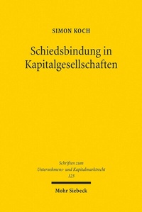 Abbildung von: Schiedsbindung in Kapitalgesellschaften - Mohr Siebeck