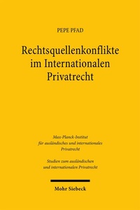 Bild vergrößern Bild: Rechtsquellenkonflikte im Internationalen Privatrecht - Mohr Siebeck
