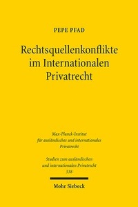 Abbildung von: Rechtsquellenkonflikte im Internationalen Privatrecht - Mohr Siebeck