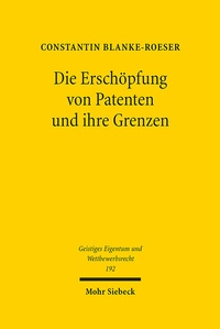 Abbildung von: Die Erschöpfung von Patenten und ihre Grenzen - Mohr Siebeck
