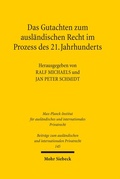 Cover: Das Gutachten zum ausl&auml;ndischen Recht im Prozess des 21. Jahrhunderts - Mohr Siebeck