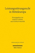 Abbildung von: Leistungsstörungsrecht in Mitteleuropa - Mohr Siebeck