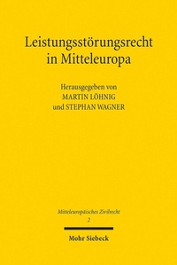 Abbildung von: Leistungsstörungsrecht in Mitteleuropa - Mohr Siebeck