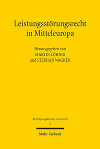 Abbildung von: Leistungsstörungsrecht in Mitteleuropa - Mohr Siebeck