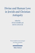 Cover: Divine and Human Love in Jewish and Christian Antiquity - Mohr Siebeck