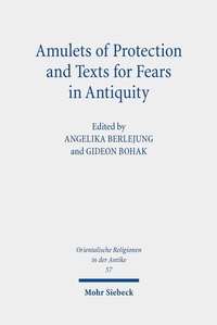 Abbildung von: Amulets of Protection and Texts for Fears in Antiquity - Mohr Siebeck