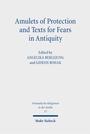 Bild: Amulets of Protection and Texts for Fears in Antiquity - Mohr Siebeck