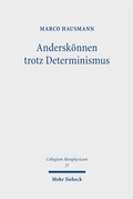 Cover: Andersk&ouml;nnen trotz Determinismus - Mohr Siebeck