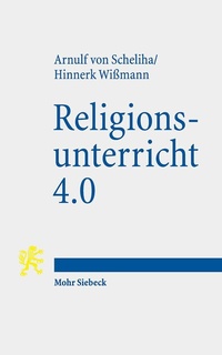 Abbildung von: Religionsunterricht 4.0 - Mohr Siebeck
