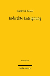 Abbildung von: Indirekte Enteignung - Mohr Siebeck
