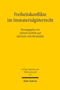 Cover: Freiheitskonflikte im Immaterialg&uuml;terrecht - Mohr Siebeck