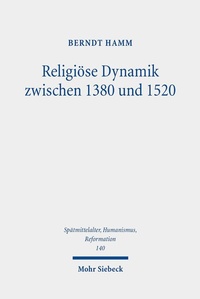 Abbildung von: Religiöse Dynamik zwischen 1380 und 1520 - Mohr Siebeck