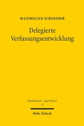 Abbildung von: Delegierte Verfassungsentwicklung - Mohr Siebeck