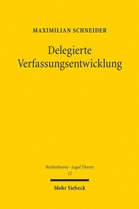 Abbildung von: Delegierte Verfassungsentwicklung - Mohr Siebeck