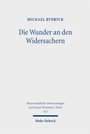 Cover: Die Wunder an den Widersachern - Mohr Siebeck