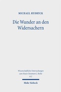Cover: Die Wunder an den Widersachern - Mohr Siebeck