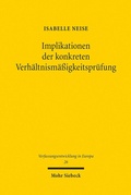 Abbildung von: Implikationen der konkreten Verhältnismäßigkeitsprüfung - Mohr Siebeck