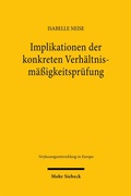 Bild: Implikationen der konkreten Verh&auml;ltnism&auml;&szlig;igkeitspr&uuml;fung - Mohr Siebeck