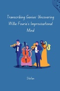 Cover: Transcribing Genius: Uncovering Willie Fourie's Improvisational Mind - tredition