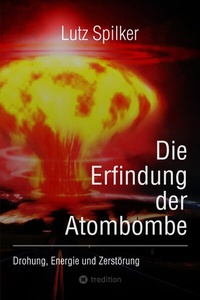 Bild: Die Erfindung der Atombombe - tredition