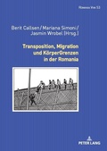 Cover: Transposition, Migration und K&ouml;rperGrenzen in der Romania - Peter Lang Verlag