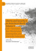 Cover: Liberty and Security in an Anarchical World Volume II - Palgrave Macmillan